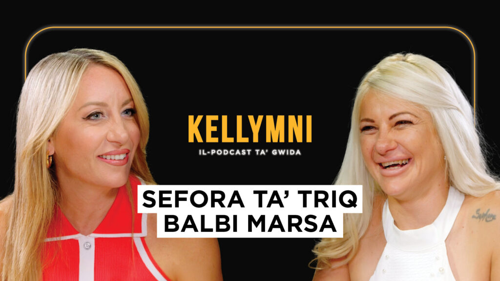 Kellymni: Episodju 83 – Sefora ta’ Triq Balbi Marsa